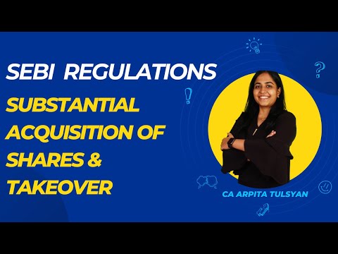 SEBI (Substantial Acquisiion of Shares & Takeovers) Regulations, 2011 |CA CS CMA | CA Arpita Tulsyan