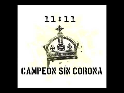 11:11 - Campeon sin Corona