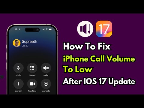 Fix iPhone Volume To Low ! How To Troubleshoot iPhone Call Volume issue After Update IOS 17