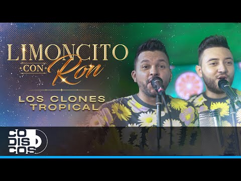 Limoncito Con Ron, Los Clones - Video Oficial