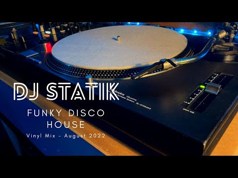 Funky Disco House Vinyl Mix - August 2022 (DJ Statik UK)