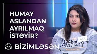 Atasına görə... - Humay Aslandan ayrılmaq qərarına gəlib? / Bizimləsən