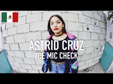 Astrid Cruz - Dispuesta [ TCE Mic Check ]