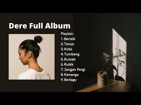 Dere Full Album Tanpa Iklan I Healing Tapi Jangan Hilang