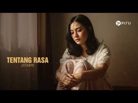 Tentang Rasa - Astrid | Cover by PI7U