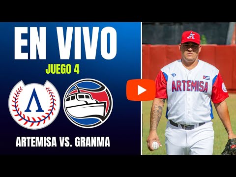 🔴 En vivo ARTEMISA vs. Granma | Juego 4