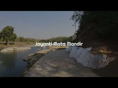 "Jayanti Mata Mandir in Madhya Pradesh: A Visual Tour of Must-Visit Destinations"