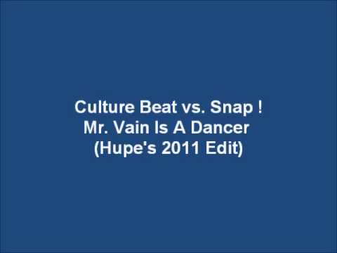 Culture Beat vs. Snap! - Mr. Vain Is A Dancer (Hupe's 2011 Edit)