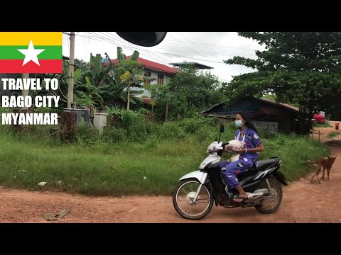 Let's Go To Bago City Myanmar 🇲🇲 Today