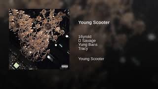 Yung bans ft. Dsavage and Tracy - young scooter