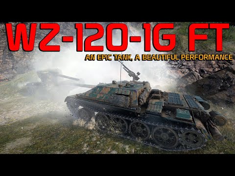 Beautiful perfomance in an EPIC tank: WZ-120-1G FT | World of Tanks