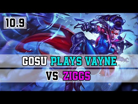 GOSU PLAYS VAYNE VS ZIGGS | Bot Lane | Full Gameplay 10.9