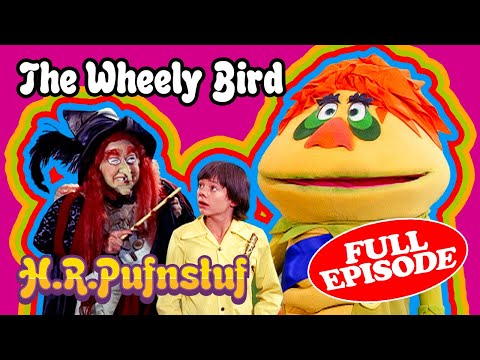 H.R. Pufnstuf - The Wheely Bird | Full Episode 2 | Sid & Marty Krofft Pictures