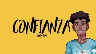 Micro TDH - Confianza (Letra)