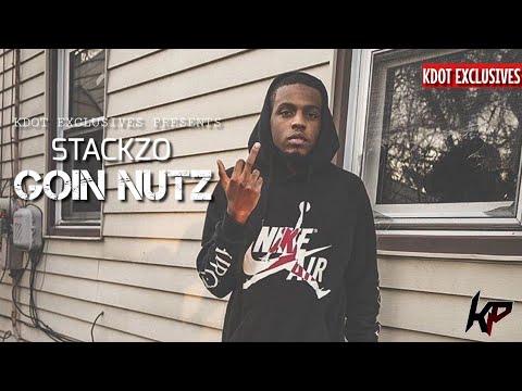 STACKZO - GOIN NUTZ (Official Music Video) #ShotBy @IGOBYKDOT