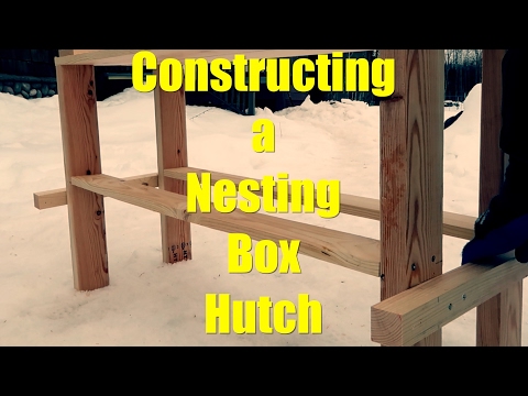 Constructing a Nesting Box Hutch