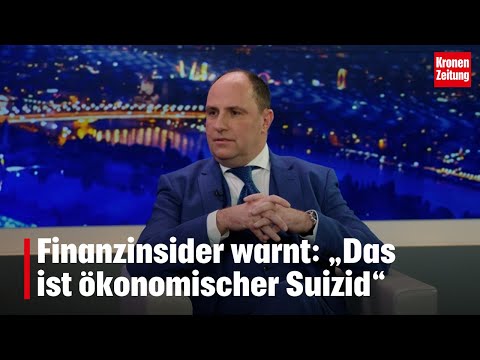 Financial insider warns: "This is economic suicide" | krone.tv ASKED