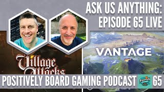 Ask Us Anything: Positively Board Gaming Live Episode