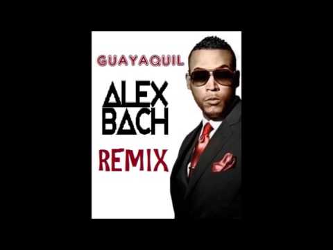 Guayaquil (Alex Bach Remix) - Don Omar