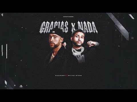 Bad Bunny - Gracias Por Nada (Remix) Feat. Bryant Myers [Oficial Audio]