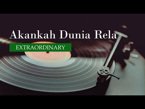 Extraordinary Band - Akankah Dunia Rela (Cover) - Official Lyric Video