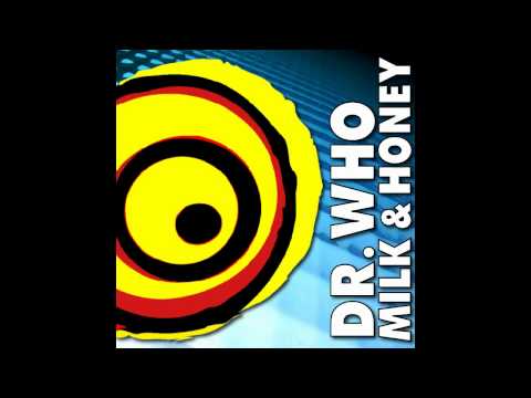 Soundpusher - Milk & Honey (Dr. Who Mix)