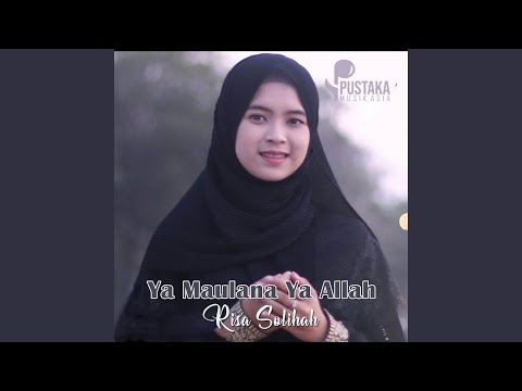 Ya Maulana Ya Allah
