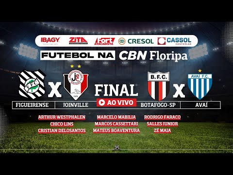 AO VIVO | FIGUEIRENSE X JOINVILLE PELA FINAL DA COPA SC | BOTAFOGO SP X AVAÍ PELA 38ª DA SÉRIE B