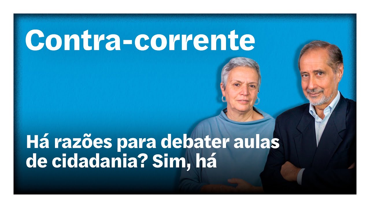 Há razões para debater aulas de cidadania? Sim, há | Contra-Corrente em direto