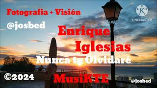 Enrique Iglesias - Nunca te Olvidaré