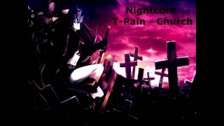 [Nightcore] T-Pain - Church