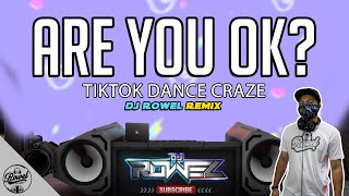 Download lagu ARE YOU OK? (TikTok Remix) - Dj Rowe | TikTok Viral Dance Craze 2021 mp3