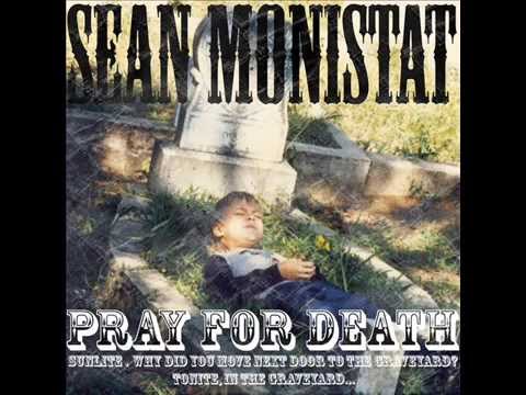Sean Monistat-Pray For Death