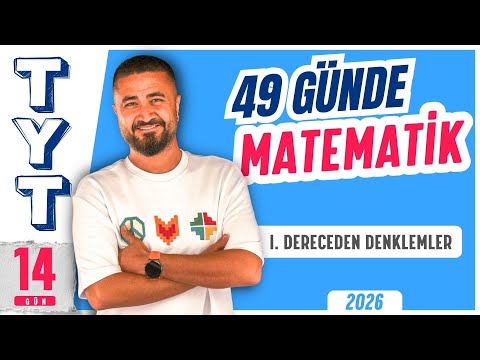 49 Günde TYT Matematik Kampı 14.Gün | I.Dereceden Denklemler | Rehber Matematik