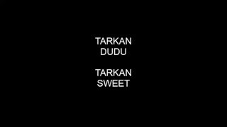 Tarkan - Dudu (English Lyrics)