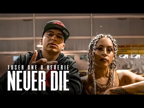 Toser One x Reverie - Never Die