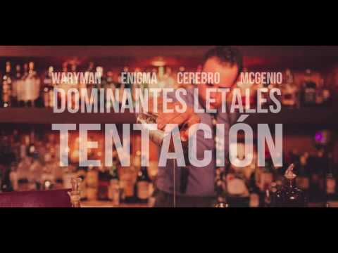 DOMINANTES LETALES - Tentación (Prod. MCGENIO)