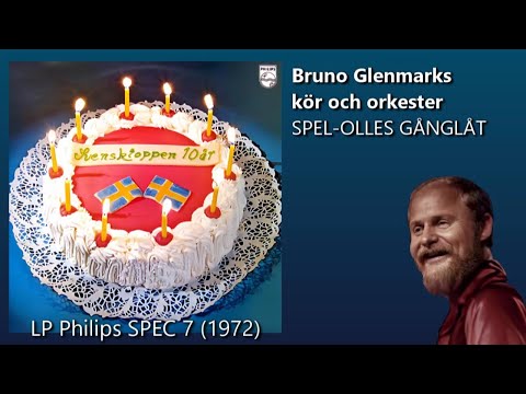 Bruno Glenmarks kör och orkester - Spel Olles Gånglåt (1972)