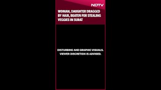 Woman, Daughter Dragged By Hair, Beaten For Stealing Veggies In Surat