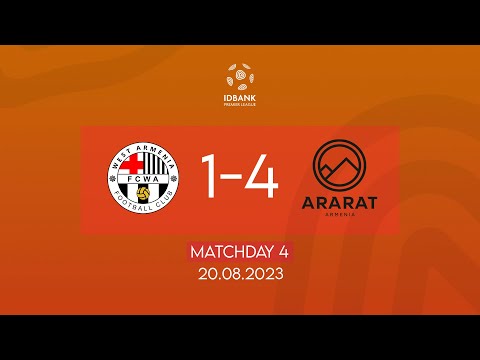 IDBank Premier League. Matchday 4. FC West Armenia - FC Ararat-Armenia (20.08.2023)