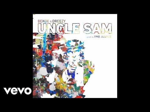 Bekoe - Uncle Sam ft. Dreezy