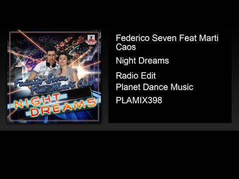 Federico Seven feat. Marti Caos - Night Dreams (Radio Edit)