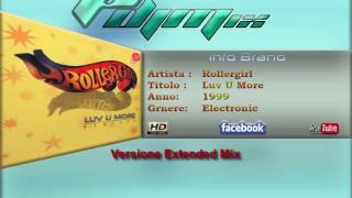 Rollergirl - Luv U More (1999 Extended Mix)