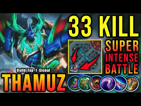 33 Kills Thamuz New Build!! Super Intense Battle!! - Build Top 1 Global Thamuz ~ MLBB
