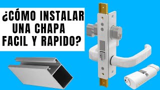 Cómo instalar una Chapa en una puerta de Aluminio