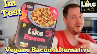 Like Meat: Like Bacon im Test #vegan