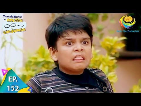 Taarak Mehta Ka Ooltah Chashmah - Episode 152 - Full Episode