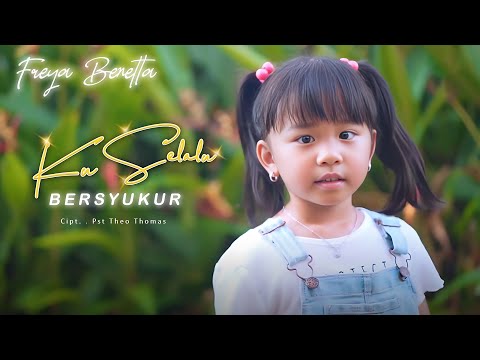 FREYA BENETTA - KU SELALU BERSYUKUR