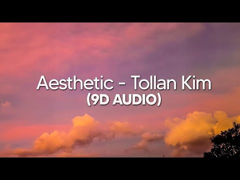 [9D Audio] Aesthetic - Tollan Kim | TikTok Audio