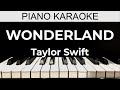 Wonderland - Taylor Swift - Piano Karaoke Instrumental Cover with Lyrics